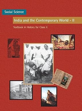 Social Science Class 10 History (Indian and The Contemporary World - II)